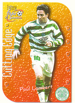 Paul Lambert Celtic Glasgow 1999 Futera Fans' Selection Cutting Edge #CE4